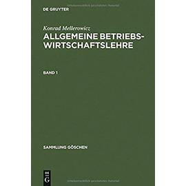 Konrad Mellerowicz: Allgemeine Betriebswirtschaftslehre. Band 1 - Konrad Mellerowicz