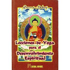 Lecciones de yoga para el desenvolvimiento espiritual - Swami Mukerji
