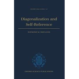 Diagonalization and Self-Reference - Raymond M. Smullyan