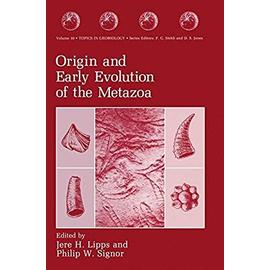 Origin and Early Evolution of the Metazoa - Jere H. Lipps