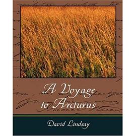 A Voyage to Arcturus - Lindsay David Lindsay