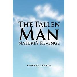 The Fallen Man - Frederick J. Tidball