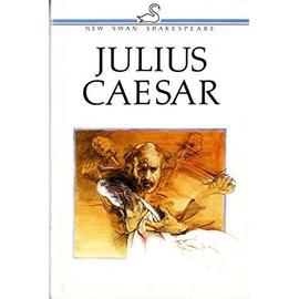 Julius Caesar (New Swan Shakespeare) - William Shakespeare
