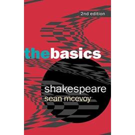 Shakespeare: The Basics - Mcevoy, Sean