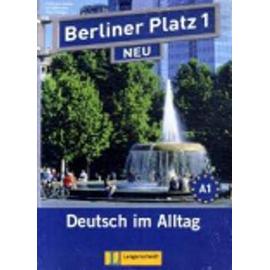 Berliner Platz 1 NEU - Lehr- und Arbeitsbuch mit 2 Audio-CDs zum Arbeitsbuchteil und Treffpunkt D-A-CH - Collectif