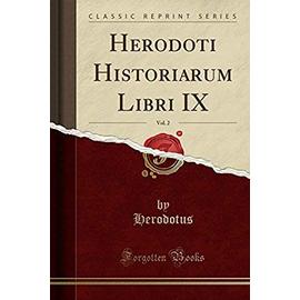 Herodotus, H: Herodoti Historiarum Libri IX, Vol. 2 (Classic