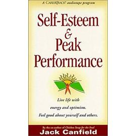 Self-Esteem and Peak Performance - Canfield, Jack
