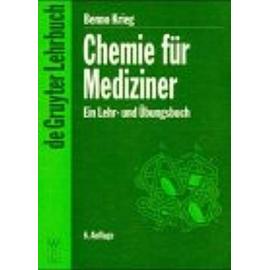Chemie für Mediziner: Ein Lehr- und Übungsbuch - Krieg, Benno And Janiak, Christoph