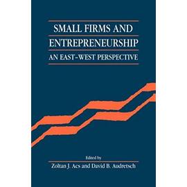 Small Firms and Entrepreneurship - David B. Audretsch