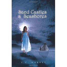 Sand Castles & Seashores - S. C. Harvey