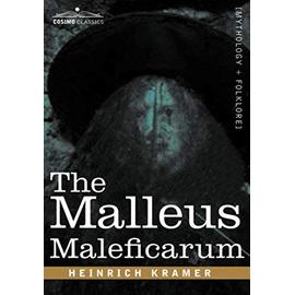 The Malleus Maleficarum - Heinrich Kramer