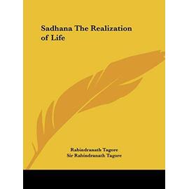 Sadhana The Realization Of Life (1915) - Tagore