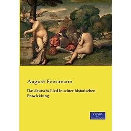 Das deutsche Lied in seiner historischen Entwicklung - August Reissmann
