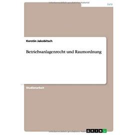 Betriebsanlagenrecht und Raumordnung - Kerstin Jakobitsch