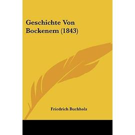 Geschichte Von Bockenem (1843) - Buchholz, Friedrich
