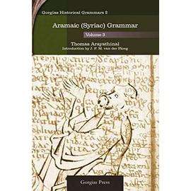 Aramaic (Syriac) Grammar (Volume 3) - Thomas Arayathinal