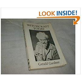 Witchcraft Today - Gardner, Gerard