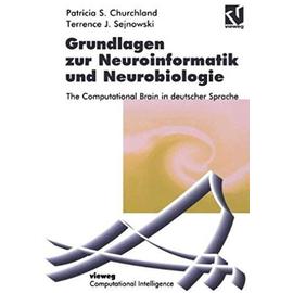 Grundlagen zur Neuroinformatik und Neurobiologie: The Computational Brain in deutscher Sprache (Computational Intelligence) (German Edition) - Unknown