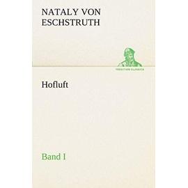 Hofluft Band I - Nataly Von Eschstruth
