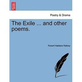 The Exile ... and Other Poems. - Rattray, Robert Haldane