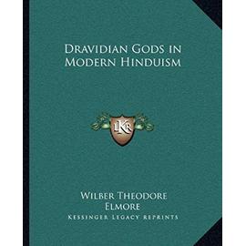 Dravidian Gods in Modern Hinduism - Elmore, Wilber Theodore