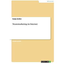 Neuromarketing im Internet - Nadja Zeidler