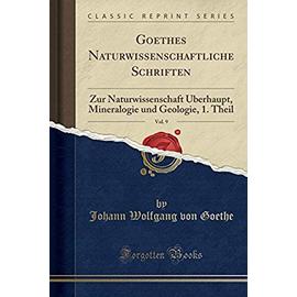 Goethe, J: Goethes Naturwissenschaftliche Schriften, Vol. 9