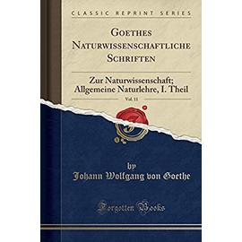 Goethe, J: Goethes Naturwissenschaftliche Schriften, Vol. 11