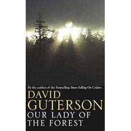 Our Lady Of The Forest - David Guterson