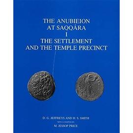 The Anubieion at Saqqara - David G. Jeffreys