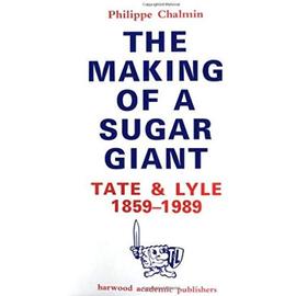 Making Of A Sugar Giant - Long-Michalke, Erica E.