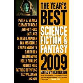 The Year's Best Science Fiction and Fantasy 2009 - Horton, Rich