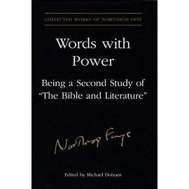 Words with Power: Being a Second Study of 'The Bible and Literature' - Northrop Frye