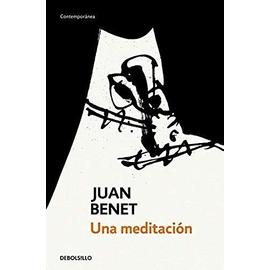 Una meditaci?n - Juan Benet