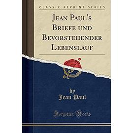 Paul, J: Jean Paul's Briefe und Bevorstehender Lebenslauf (C