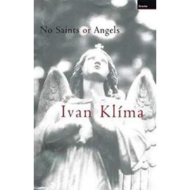 No Saints or Angels - Ivan Klima