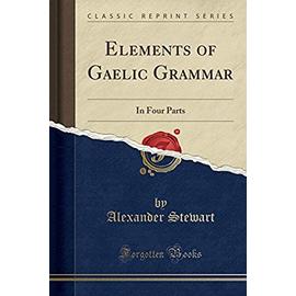 Stewart, A: Elements of Gaelic Grammar