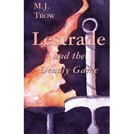 Lestrade and the Deadly Game (Lestrade Mysteries) - Trow, M J