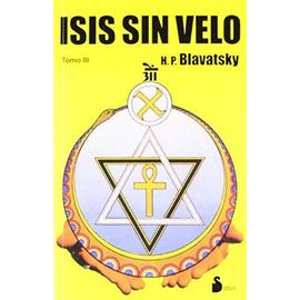ISIS SIN VELO TOMO III (RUSTICA) - H. P. Blavatsky