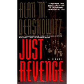 Just Revenge - Dershowitz, Alan M.