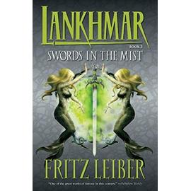 Lankhmar Volume 3: Swords in the Mist - Fritz Leiber