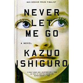 Never Let Me Go (Vintage International) - Kazuo Ishiguro