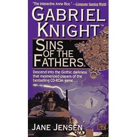 Sins of the Fathers: A Gabriel Knight Novel - Jensen, Jane