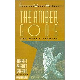 The Amber Gods and Other Stories (American Women Writers) - Bendixen, Alfred