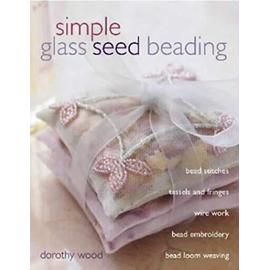 Simple Glass Seed Beading - Wood, Dorothy