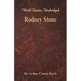 Rodney Stone (World Classics, Unabridged) - Arthur Conan Doyle