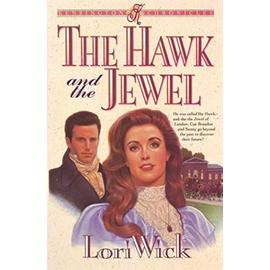 Hawk & the Jewel Wick Lori (The Kensington Chronicles, Book 1) - Wick, Lori