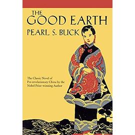 The Good Earth - Pearl Buck