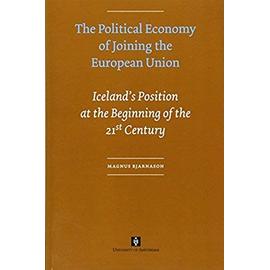 Political Economy of Joining the European Union - Magnus Bjarnason
