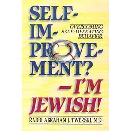 Self Improvement?-I'm Jewish! - Twerski, Abraham J.